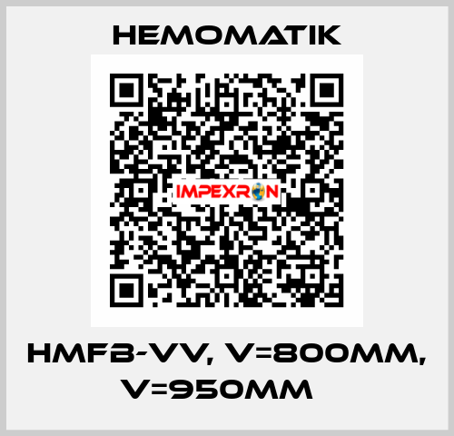 HMFB-VV, V=800mm, V=950mm   Hemomatik