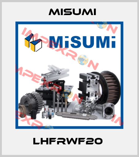 LHFRWF20  Misumi
