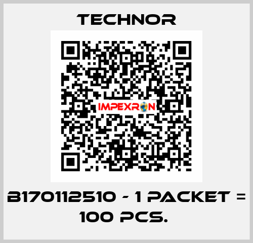 B170112510 - 1 packet = 100 pcs.  TECHNOR