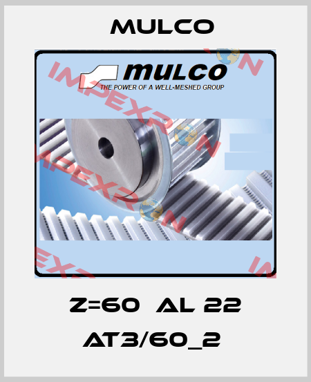  Z=60  AL 22 AT3/60_2  Mulco