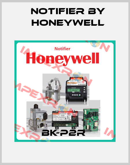 BK-P2R  Notifier by Honeywell