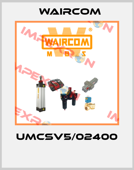 UMCSV5/02400  Waircom