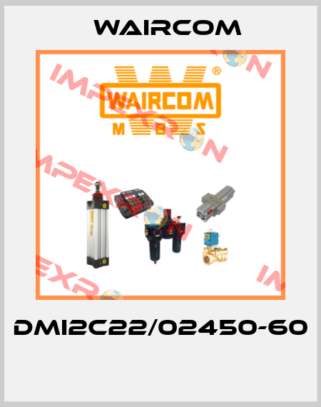 DMI2C22/02450-60  Waircom