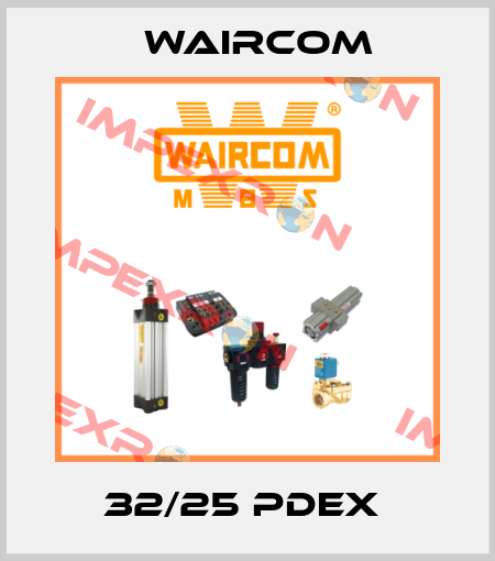 32/25 PDEX  Waircom