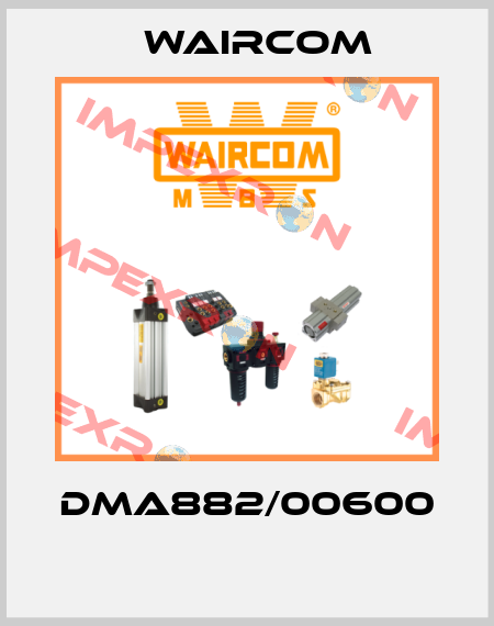 DMA882/00600  Waircom