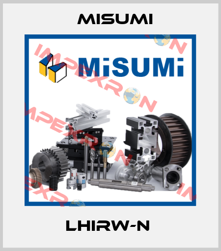 LHIRW-N  Misumi