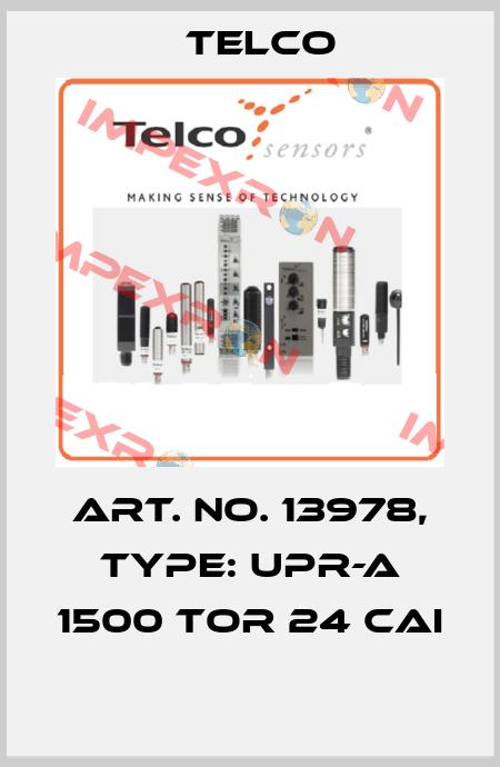 Art. No. 13978, Type: UPR-A 1500 TOR 24 CAI  Telco