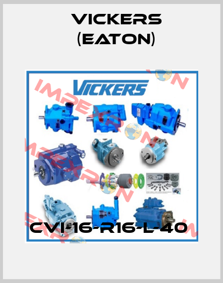 CVI-16-R16-L-40  Vickers (Eaton)