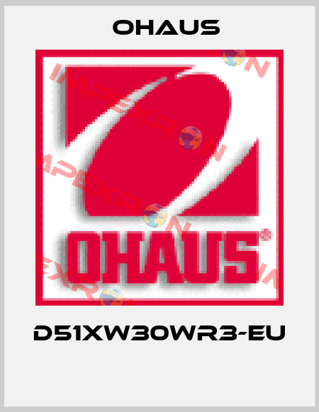 D51XW30WR3-EU  Ohaus