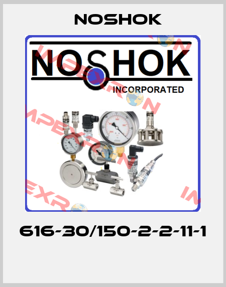 616-30/150-2-2-11-1  Noshok