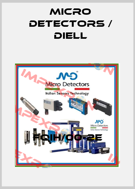 FQIH/00-2E Micro Detectors / Diell