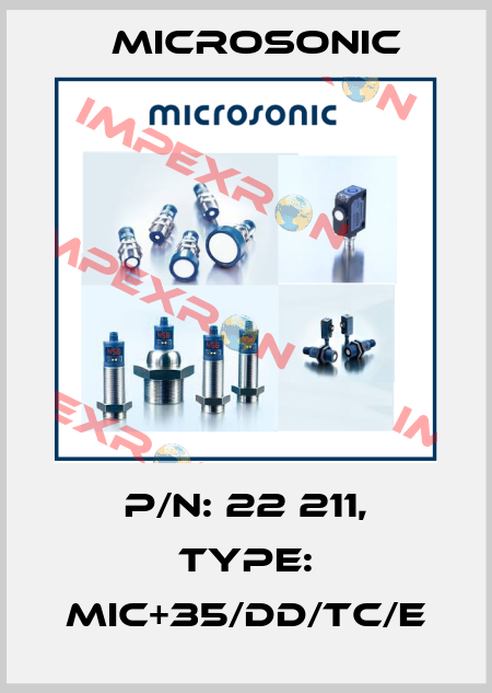 p/n: 22 211, Type: mic+35/DD/TC/E Microsonic