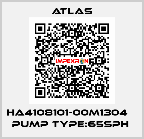 HA4108101-00M1304    PUMP TYPE:65SPH  Atlas