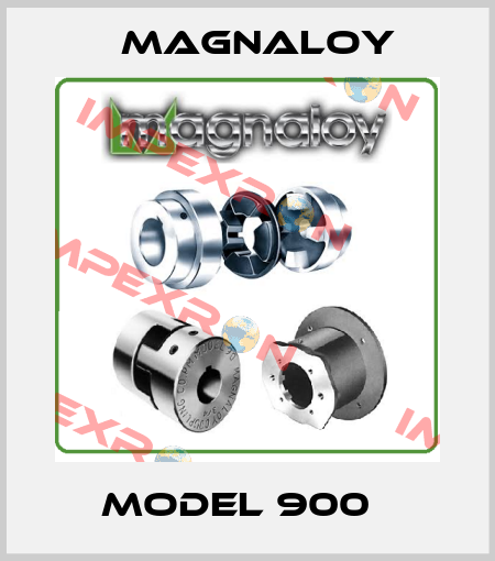 MODEL 900   Magnaloy