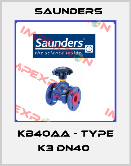 KB40AA - type K3 DN40  Saunders