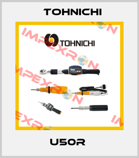 U50R  Tohnichi