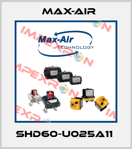 SHD60-U025A11  Max-Air
