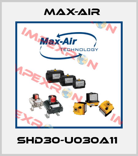 SHD30-U030A11  Max-Air