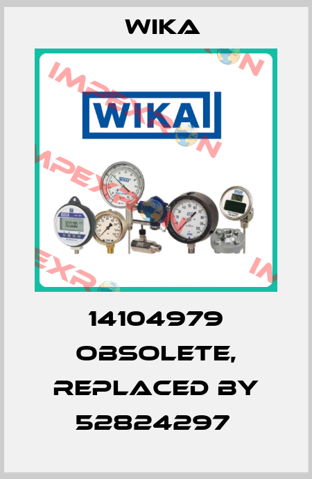 14104979 obsolete, replaced by 52824297  Wika