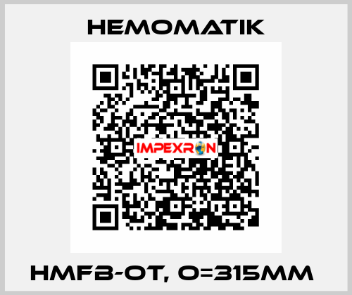 HMFB-OT, O=315mm  Hemomatik