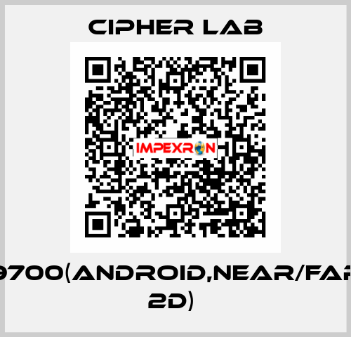 9700(Android,Near/Far 2D)  Cipher Lab