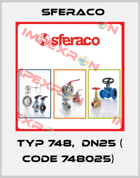 Typ 748,  DN25 ( code 748025)  Sferaco