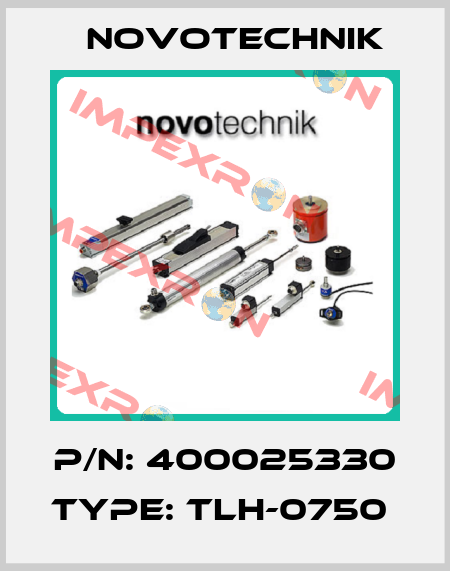 P/N: 400025330 Type: TLH-0750  Novotechnik