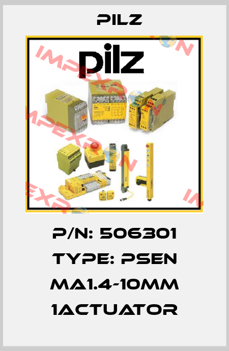 P/N: 506301 Type: PSEN ma1.4-10mm 1actuator Pilz