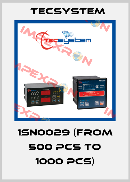 1SN0029 (from 500 pcs to 1000 pcs) Tecsystem