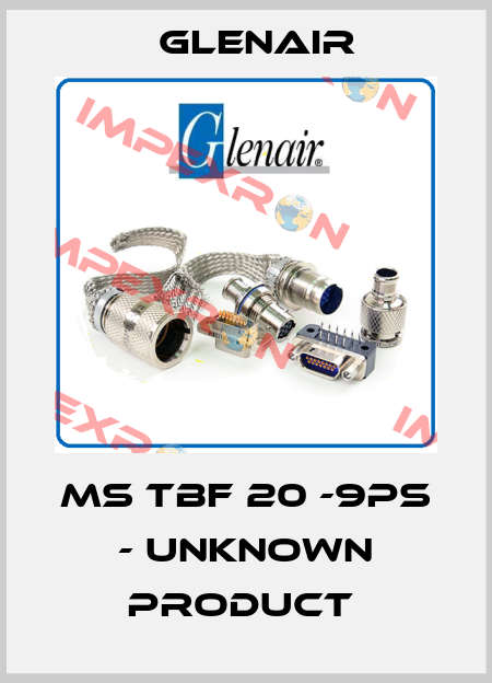 MS TBF 20 -9PS - UNKNOWN PRODUCT  Glenair