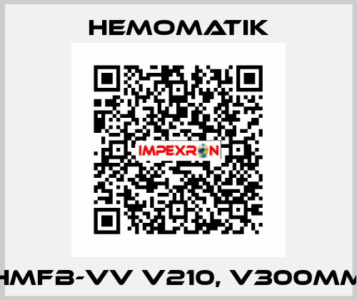 HMFB-VV V210, V300mm Hemomatik