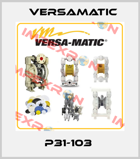 P31-103  VersaMatic