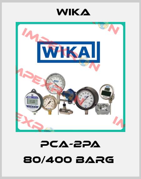 PCA-2PA 80/400 Barg  Wika