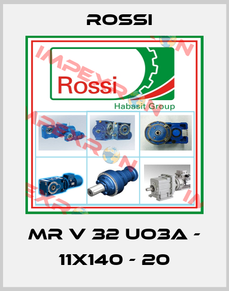 MR V 32 UO3A - 11x140 - 20 Rossi