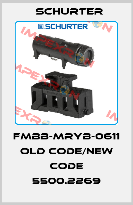 FMBB-MRYB-0611 old code/new code 5500.2269 Schurter
