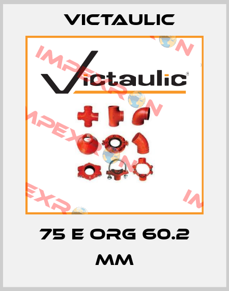 75 E ORG 60.2 MM Victaulic