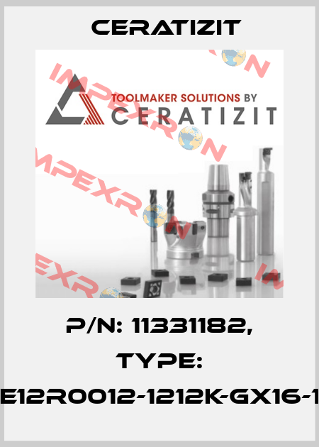 P/N: 11331182, Type: E12R0012-1212K-GX16-1 Ceratizit