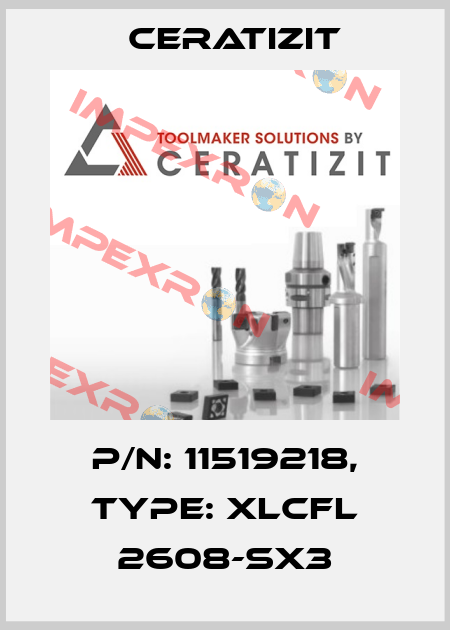 P/N: 11519218, Type: XLCFL 2608-SX3 Ceratizit