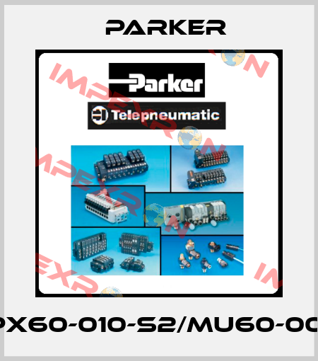 PX60-010-S2/MU60-001 Parker