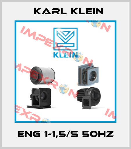ENG 1-1,5/S 50Hz Karl Klein