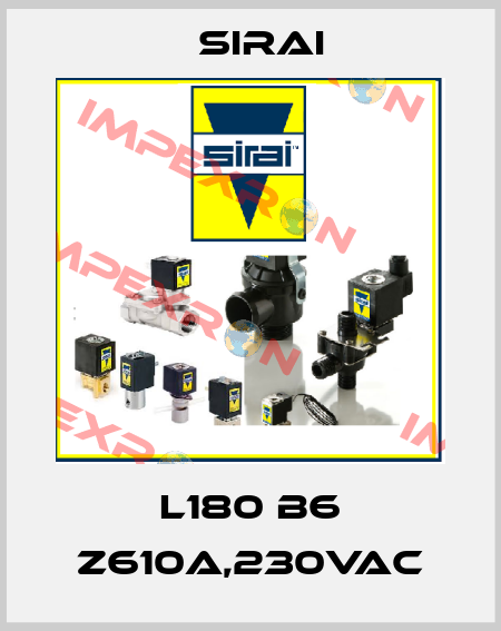 L180 B6 Z610A,230VAC Sirai