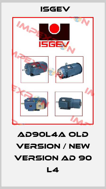 AD90L4A old version / new version AD 90 L4 Isgev