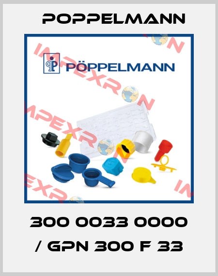 300 0033 0000 / GPN 300 F 33 Poppelmann