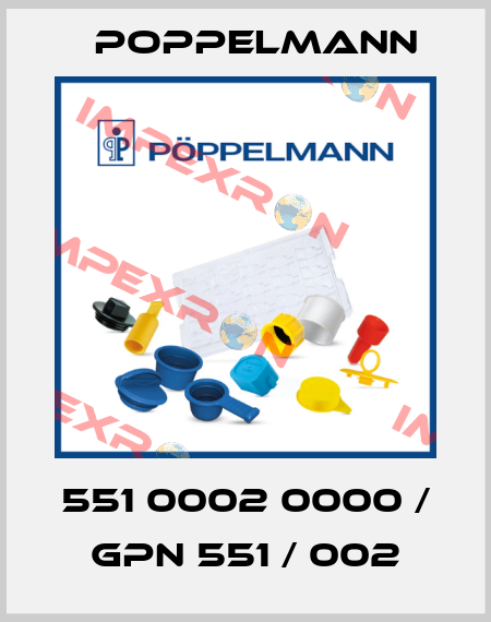 551 0002 0000 / GPN 551 / 002 Poppelmann
