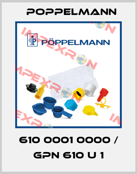 610 0001 0000 / GPN 610 U 1 Poppelmann