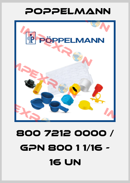 800 7212 0000 / GPN 800 1 1/16 - 16 UN Poppelmann