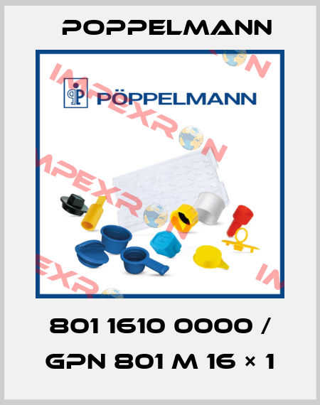 801 1610 0000 / GPN 801 M 16 × 1 Poppelmann