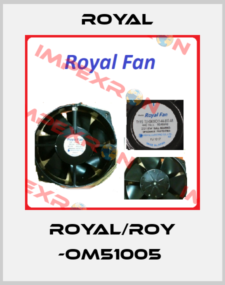 ROYAL/ROY -OM51005  Royal