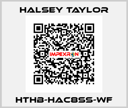 HTHB-HAC8SS-WF Halsey Taylor