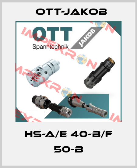 HS-A/E 40-B/F 50-B OTT-JAKOB